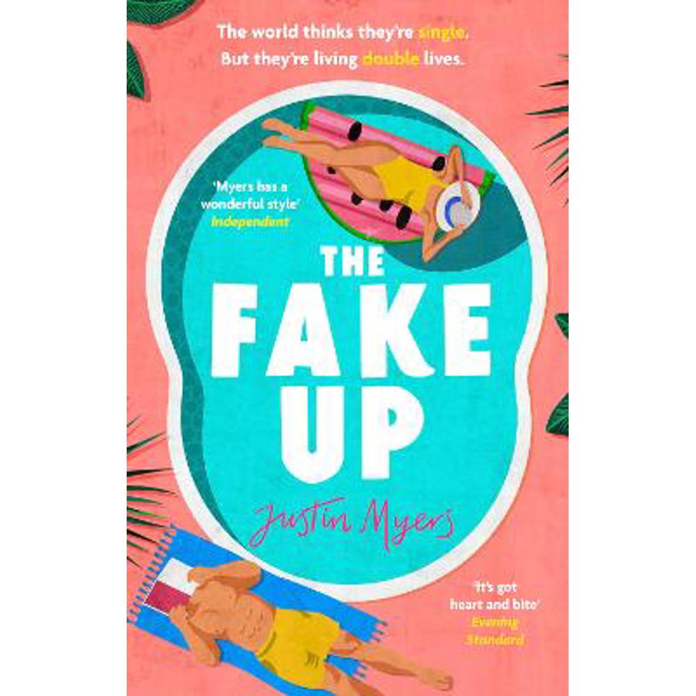 The Fake-Up: A hilarious new rom-com with unforgettably brilliant characters (Paperback) - Justin Myers